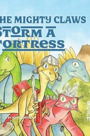 Cover of The Mighty Claws Storm A Fortress