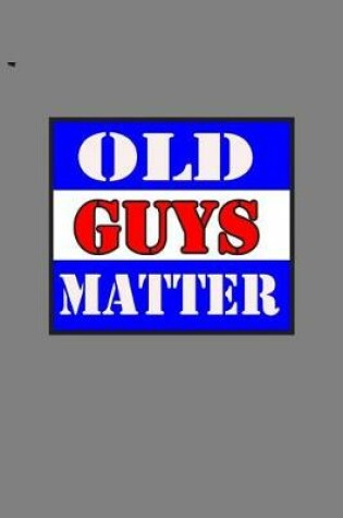 Cover of Old Guys Matter