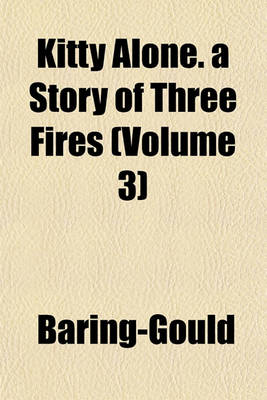 Book cover for Kitty Alone. a Story of Three Fires (Volume 3)