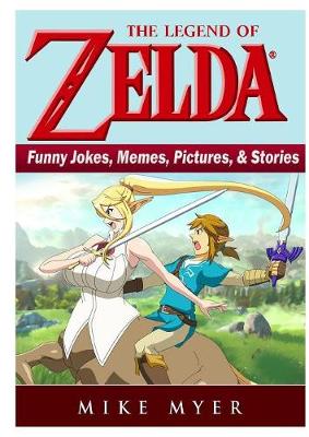 Book cover for The Legend of Zelda Funny Jokes, Memes, Pictures, & Stories