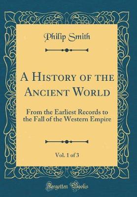 Book cover for A History of the Ancient World, Vol. 1 of 3