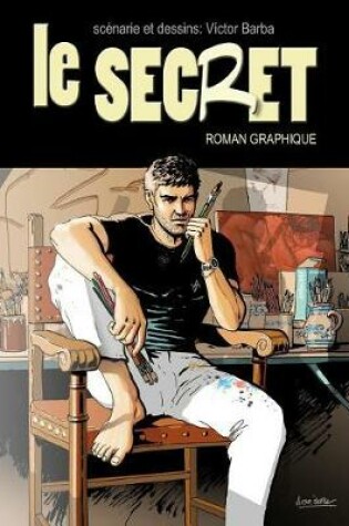 Cover of Le Secret (roman graphique)