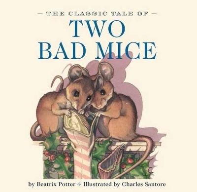 Book cover for The Classic Tale of Two Bad Mice