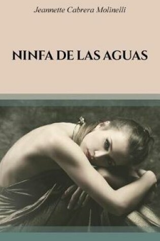 Cover of Ninfa de Las Aguas