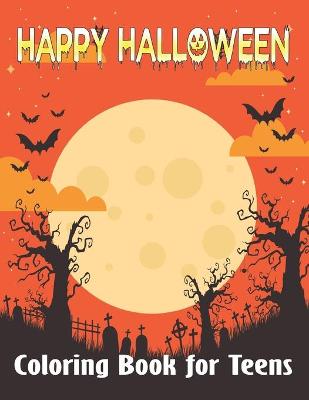 Book cover for Happy Halloween Coloring Book for Teens