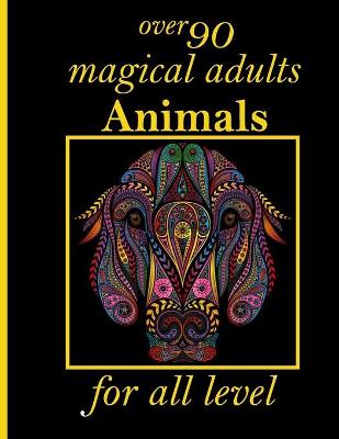 Book cover for over 90 magical adults Animals for all level