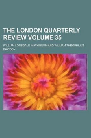 Cover of The London Quarterly Review Volume 35