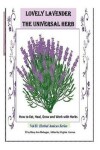 Book cover for Lovely Lavender - the Universal Herb