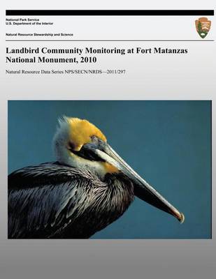 Book cover for Landbird Community Monitoring at Fort Matanzas National Monument, 2010