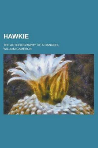 Cover of Hawkie; The Autobiography of a Gangrel