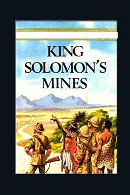 Book cover for King Solomon's Mines Annotated and Illustrated Edition