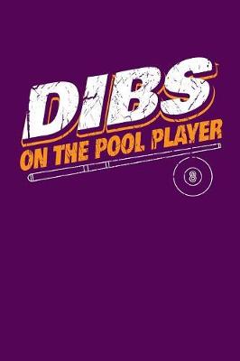 Book cover for Dibs on the Pool Player