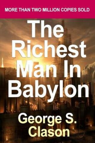 Cover of The Richest Man in Babylon [Mass Market Paperback] [2004] George S. Clason