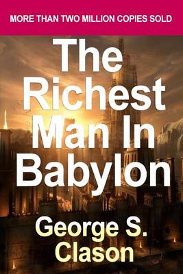Book cover for The Richest Man in Babylon [Mass Market Paperback] [2004] George S. Clason