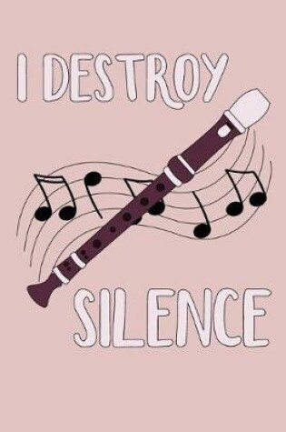 Cover of I Destroy Silence