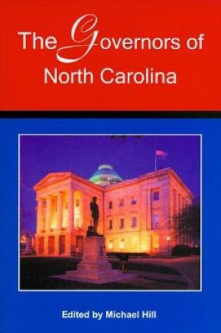 Cover of The Governors of North Carolina