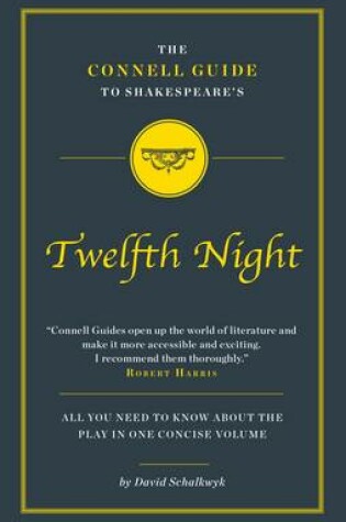 Cover of The Connell Guide To Shakespeare's Twelfth Night