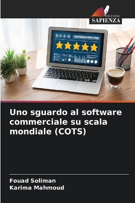 Book cover for Uno sguardo al software commerciale su scala mondiale (COTS)