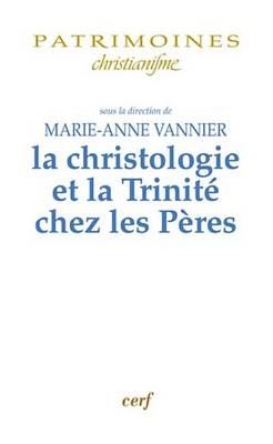 Book cover for La Christologie Et La Trinite Chez Les Peres