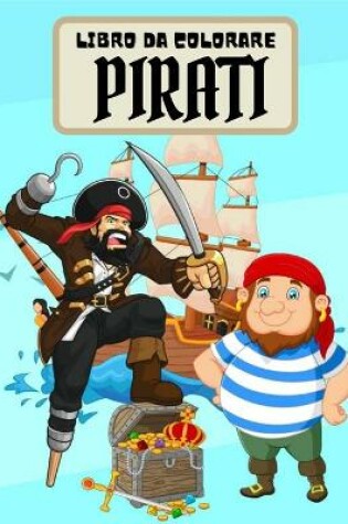 Cover of Libro da Colorare Pirati