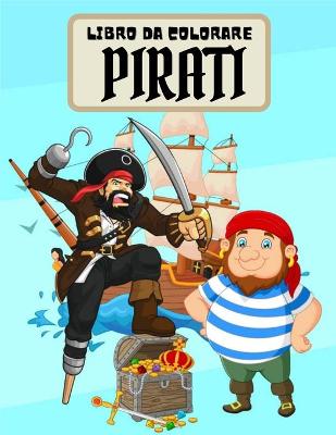 Book cover for Libro da Colorare Pirati