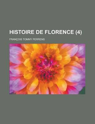 Book cover for Histoire de Florence (4 )