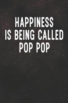 Book cover for Happiness Is Being Called Pop Pop