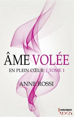 Book cover for AME Volee - En Plein Coeur - Tome 1