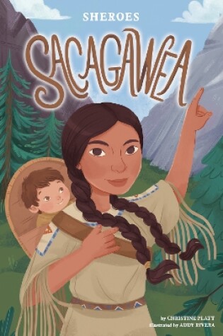 Cover of Sheroes: Sacagawea