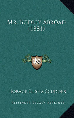 Book cover for Mr. Bodley Abroad (1881)