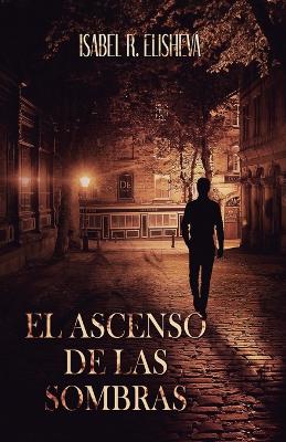 Book cover for El Ascenso de las Sombras