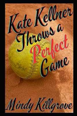 Book cover for Kate Kellner Throws a Perfect Game