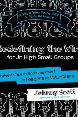 Cover of Redefining the Win for Jr. High Small Groups