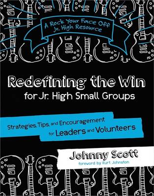 Cover of Redefining the Win for Jr. High Small Groups