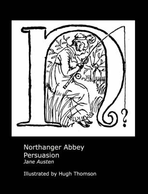 Book cover for Jane Austen's Northanger Abbey and Persuasion. Illustrated by Hugh Thomson.