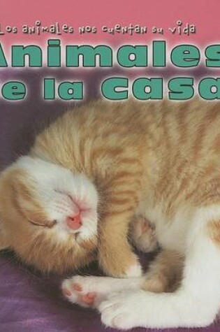 Cover of Animales de la Casa (Animals Around the House)