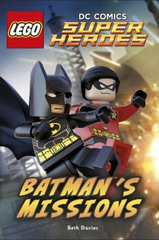 Cover of LEGO® DC Comics Super Heroes: Batman's Missions