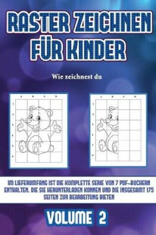 Cover of Wie zeichnest du (Raster zeichnen für Kinder - Volume 2)