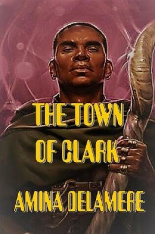 Cover of The Town of Clark