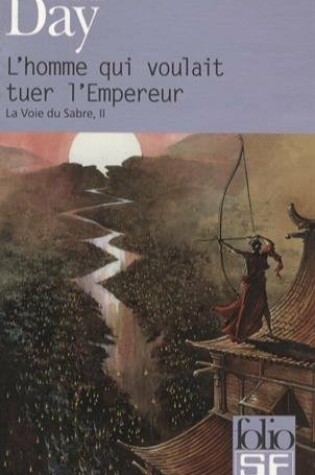 Cover of L'Homme Qui Voulait Tuer L'Empereur