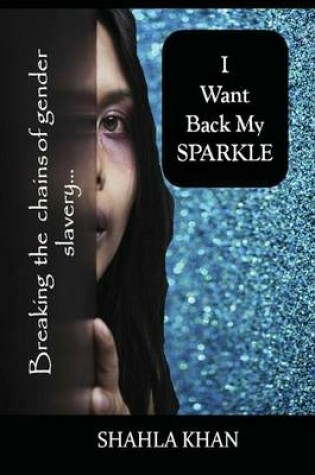 Cover of I Want Back My SPARKLE!