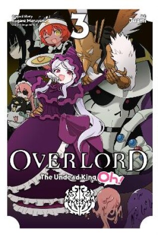 Cover of Overlord: The Undead King Oh!, Vol. 3