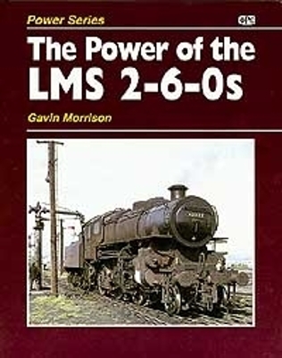 Book cover for The Power Of The LMS 2-6-0s