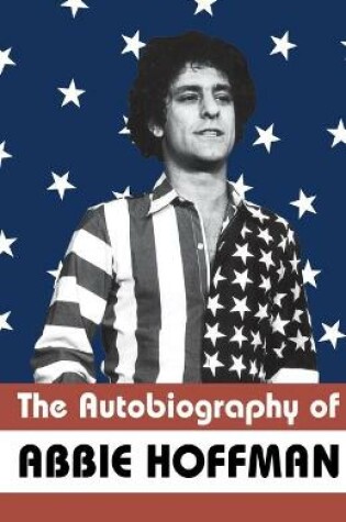 Cover of The Autobiography of Abbie Hoffman