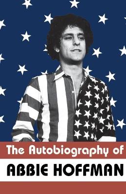 Book cover for The Autobiography of Abbie Hoffman