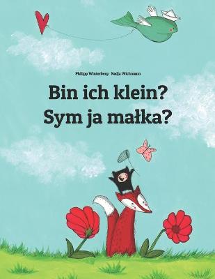 Book cover for Bin ich klein? Sym ja malka?
