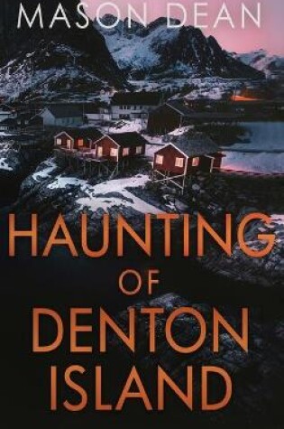 Cover of The Haunting of Denton Island