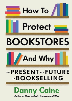 Book cover for How To Protect Bookstores And Why