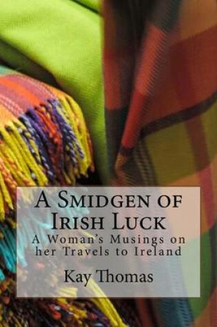 Cover of A Smidgen of Irish Luck