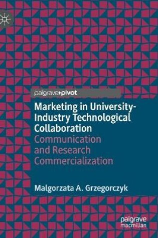 Cover of Marketing in University-Industry Technological Collaboration